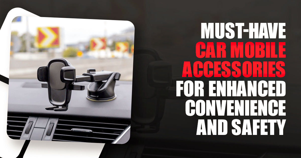 https://www.autostore.pk/wp-content/uploads/2023/06/Must-Have-Car-Mobile-Accessories-for-Enhanced-Convenience-and-Safety-min.png