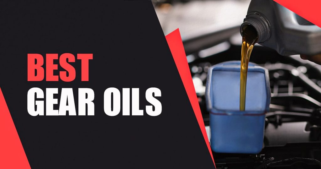 18 Best Gear Oils and Fluids 2024 in Pakistan - Autostore.pk