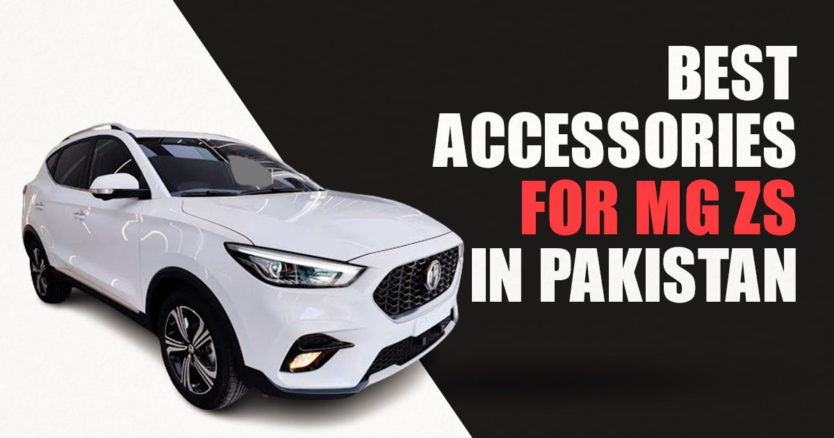 Best Accessories for MG ZS in Pakistan 