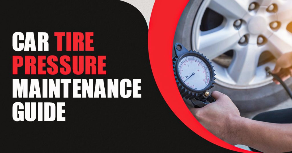 Car Tire Pressure Maintenance Guide